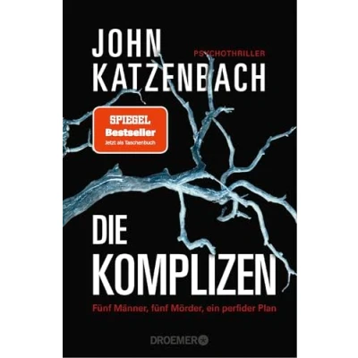Abbildung von Die Komplizen. fünf Männer, Mörder, ein perfider Plan: Psychothriller Der Spiegel Bestseller jetzt im Taschenbuch