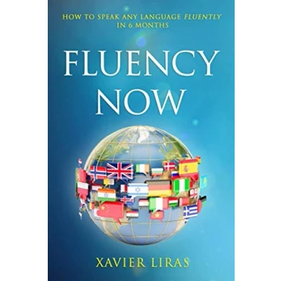 Abbildung von Fluency Now: How to speak any language fluently in 6 months