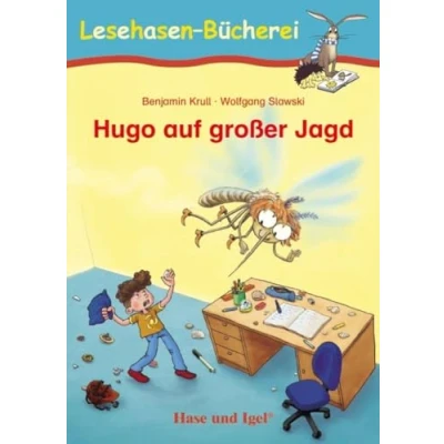Abbildung von Hugo auf großer Jagd: Schulausgabe (Lesehasen Bücherei)