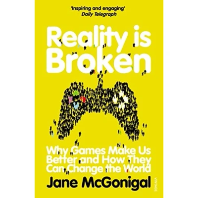 Abbildung von Reality is Broken: Why Games Make Us Better and How They Can Change the World