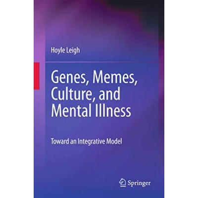 Abbildung von Genes, Memes, Culture, and Mental Illness: Toward an Integrative Model