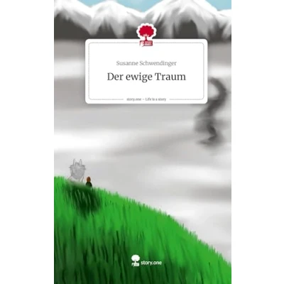 Abbildung von Der ewige Traum. Life is a Story story.one
