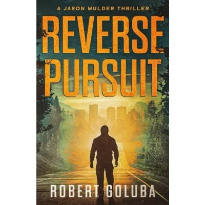 Abbildung von Reverse Pursuit: A Crime Action Thriller (Jason Mulder Thrillers, Band 2)