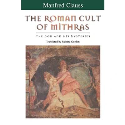 Abbildung von The Roman Cult of Mithras: God and His Mysteries