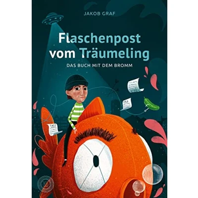 Abbildung von Flaschenpost vom Träumeling: Das Buch mit dem Bromm