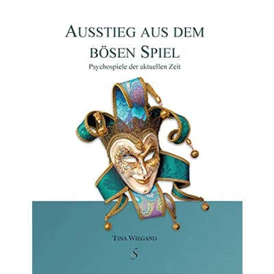 Abbildung von Ausstieg aus dem bösen Spiel: Psychospiel der aktuellen Zeit: Psychospiele Zeit