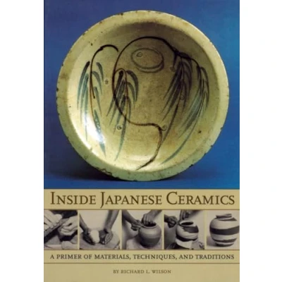 Abbildung von Inside Japanese Ceramics: Primer Of Materials, Techniques, And Traditions