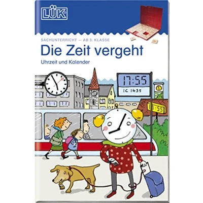 Abbildung von LÜK Die Zeit vergeht: Uhrzeit, Kalender (LÜK Übungshefte: Sachunterricht und Erdkunde)