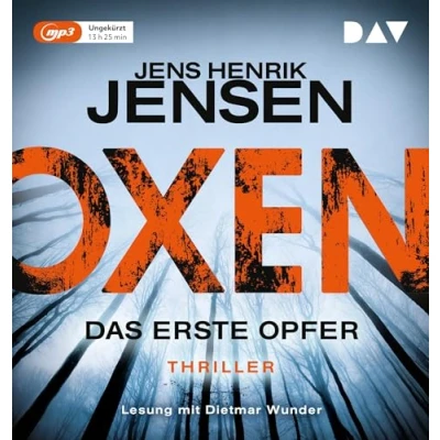 Abbildung von Oxen. Das erste Opfer: Ungekürzte Lesung mit Dietmar Wunder (2 mp3 CDs) (Niels Oxen Reihe)
