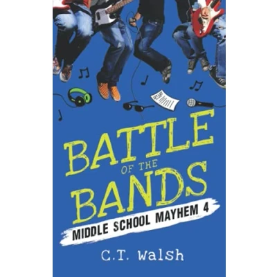 Abbildung von Battle of the Bands (Middle School Mayhem, Band 4)