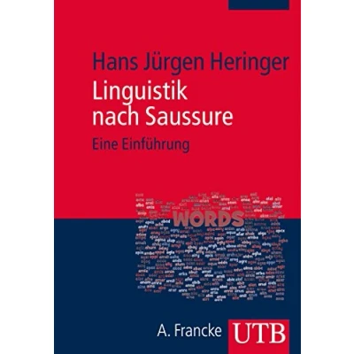 Abbildung von Linguistik nach Saussure: Eine Einführung in linguistische Grundlagen