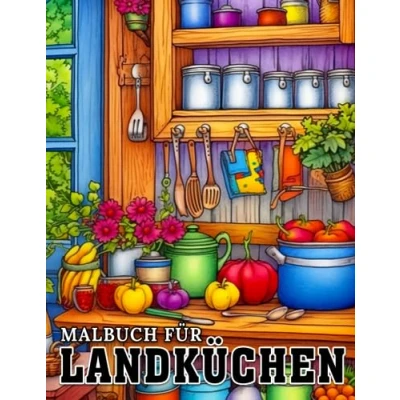 Abbildung von Malbuch für Landküchen: Schöne Szenen mit Kücheninterieurs Malvorlagen alle Altersgruppen um Stress abzubauen und zu erleben