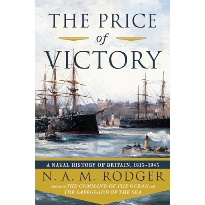 Abbildung von The Price of Victory: A Naval History Britain: 1814 1945
