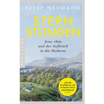 Abbildung von Sternstunden: Jena 1800 und der Aufbruch in die Moderne