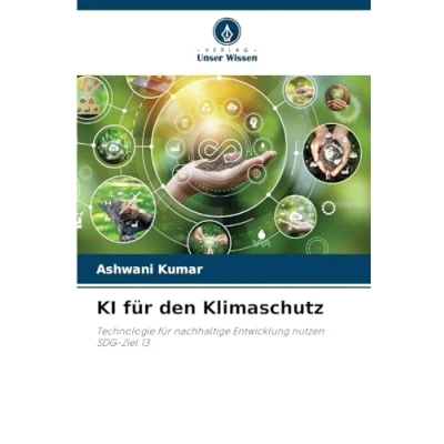 Abbildung von KI für den Klimaschutz: Technologie nachhaltige Entwicklung nutzen SDG Ziel 13