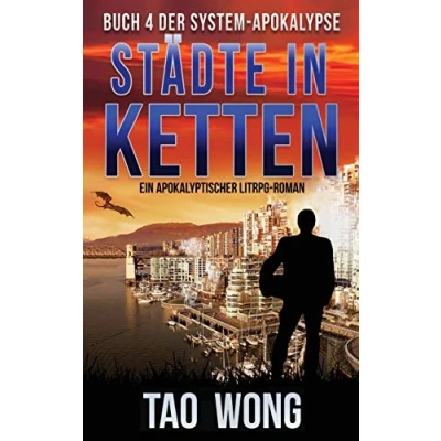 Abbildung von Städte in Ketten: Ein Apokalyptischer LitRPG Roman (Die System Apokalypse, Band 4)