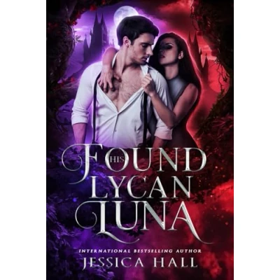 Abbildung von His Found Lycan Luna: Book 2 (Lycan Luna Series, Band 2)