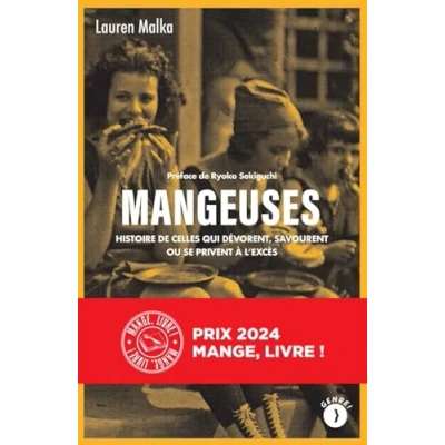 Abbildung von Mangeuses Histoire de celles qui dévorent, savourent ou se: se privent à l&#039;excès