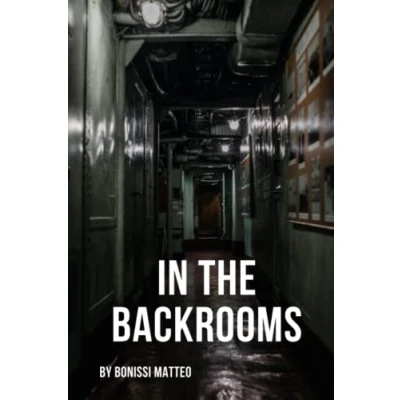 Abbildung von In the Backrooms: A survivor&#039;s story (Anthology of Short Horror Stories)