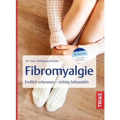 Abbildung von Fibromyalgie: Endlich erkennen richtig behandeln