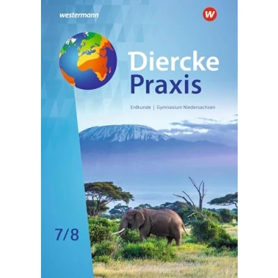 Abbildung von Diercke Praxis SI Erdkunde Arbeits und Lernbuch: Schülerband 7 / 8 (Diercke Ausgabe 2022 für Gymnasien in Niedersachsen)