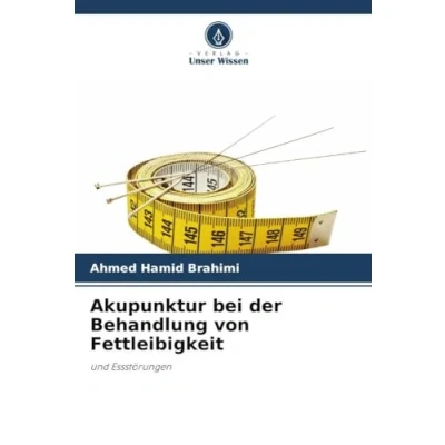 Abbildung von Akupunktur bei der Behandlung von Fettleibigkeit: und Essstörungen