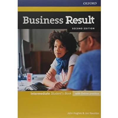 Abbildung von Business Result: Intermediate. Student&#039;s Book with Online Practice: English You Can Take to Work Today (Business Result Second Edition)
