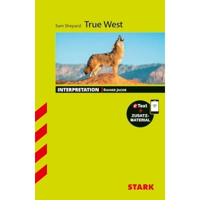 Abbildung von STARK Interpretationen Englisch Sam Shepard: True West: Mit Online Zugang