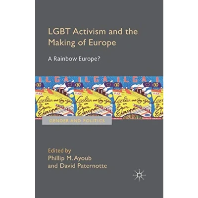 Abbildung von LGBT Activism and the Making of Europe: A Rainbow Europe? (Gender Politics)