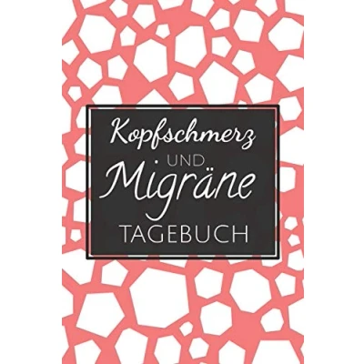 Abbildung von Kopfschmerz und Migräne Tagebuch: Kopfschmerzen Tagebuch zum Ausfüllen für Cluster Spannungskopfschmerzen Schmerztherapie Behandlung als Übersicht zur Anti Hilfe