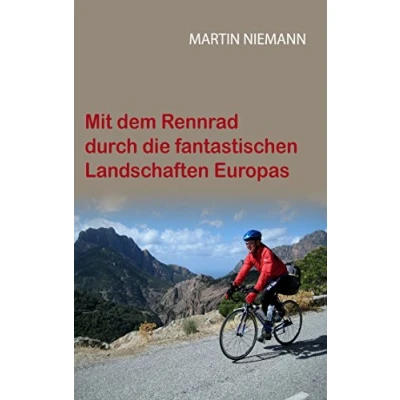 Abbildung von Mit dem Rennrad durch die fantastischen Landschaften Europas