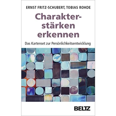 Abbildung von Charakterstärken erkennen: Das Kartenset zur Persönlichkeitsentwicklung