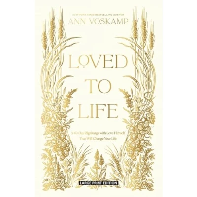 Abbildung von Loved to Life: A 40 day Pilgrimage With Love Himself That Will Change Your Life