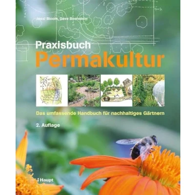 Abbildung von Praxisbuch Permakultur: Das umfassende Handbuch für nachhaltiges Gärtnern