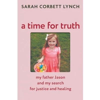 Abbildung von A Time for Truth: My Father Jason and Search Justice Healing