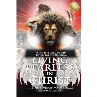 Abbildung von Living Fearless in Christ: Why I Left Islam to Win Battles for the Kingdom