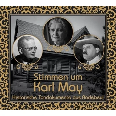 Abbildung von Stimmen um Karl May: Historische Tondokumente aus Radebeul