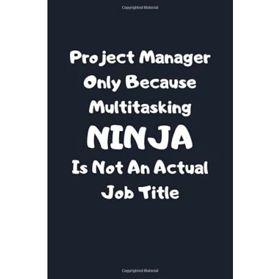 Abbildung von Project Manager Gifts: Notebook Journal, Gifts Funny Multitasking Ninja Is Not...