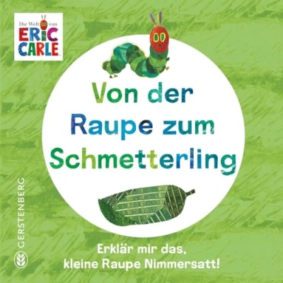 Abbildung von Von der Raupe zum Schmetterling: Erklär mir das, kleine Nimmersatt!