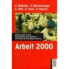 Abbildung von Arbeit 2000: Anforderungen an Eine Neugestaltung der Arbeitswelt: Studie Hans Böckler Stiftung
