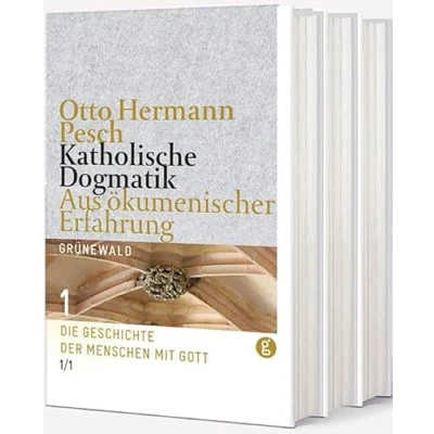 Abbildung von Katholische Dogmatik aus ökumenischer Erfahrung: Gesamtwerk. Bd. 1/1 und 1/2: Die Geschichte der Menschen mit Gott. 2: Gottes den