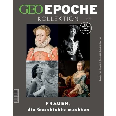 Abbildung von GEO EPOCHE KOLLEKTION / 29/2022 Frauen, die Geschichte machten: Das Beste aus