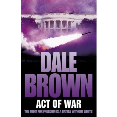 Abbildung von ACT OF WAR: THE FIGHT FOR FREEDOM IS A BATTLE WITHOUT LIMITS