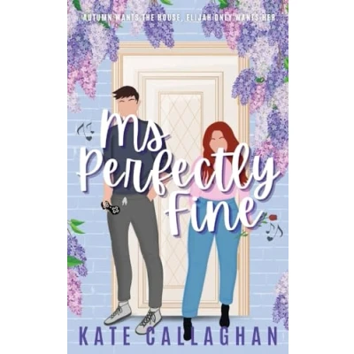 Abbildung von Ms Perfectly Fine: An utterly heart warming enemies to lovers romantic suspense
