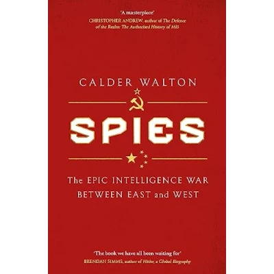 Abbildung von Spies: The epic intelligence war between East and West (Dilly&#039;s Story)