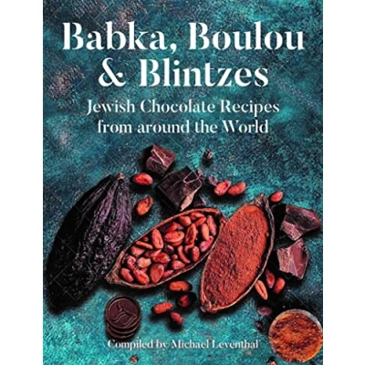Abbildung von Babka, Boulou, &amp; Blintzes: Jewish Chocolate Recipes from Around the World