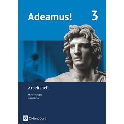 Abbildung von Adeamus! Ausgabe A Latein als 2. Fremdsprache: Arbeitsheft 3 mit Lösungen