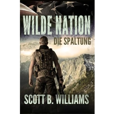 Abbildung von Wilde Nation Die Spaltung (Wilde Serie, Band 4)