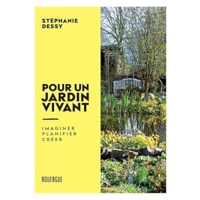 Abbildung von Pour un jardin vivant: imaginer. Planifier. Créer