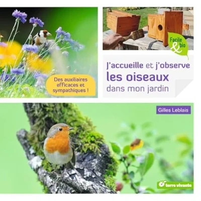 Abbildung von J&#039;accueille et j&#039;observe les oiseaux dans mon jardin: Des auxiliaires efficaces sympathiques !